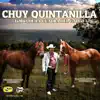 Chuy Quintanilla - Todo De la Cuadra Del Gallo